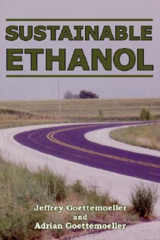 Libro Sustainable Ethanol Adrian Goettemoeller