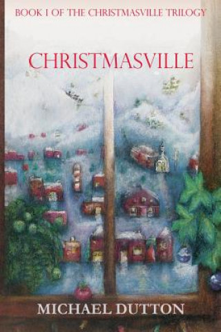 Knjiga Christmasville Michael Matthew Dutton