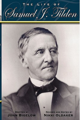 Libro Life of Samuel J. Tilden John Bigelow