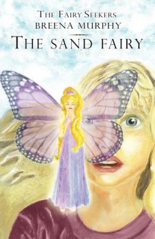 Książka Fairy Seekers - The Sand Fairy Breena Murphy