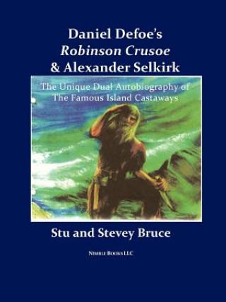 Kniha Daniel Defoe's Robinson Crusoe and Alexander Selkirk Stevey Bruce