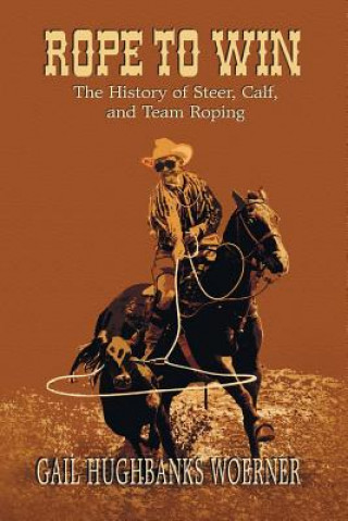 Kniha Rope to Win Gail Hughbanks Woerner