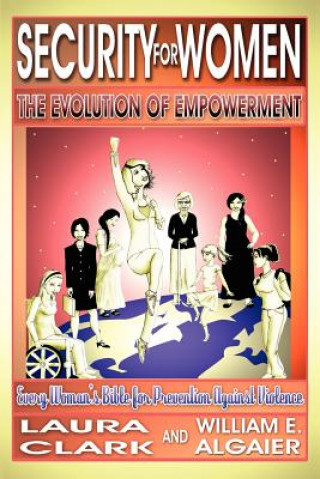 Carte Security For Women, The Evolution of Empowerment William E Algaier