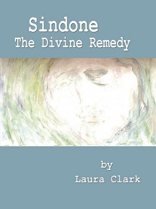 Книга Sindone, The Divine Remedy Laura Clark