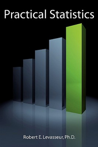 Knjiga Practical Statistics Robert E. Levasseur