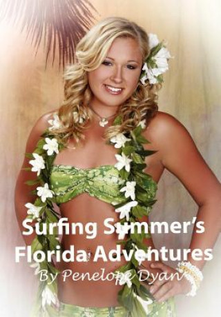 Kniha Surfing Summer's Florida Adventures Dyan