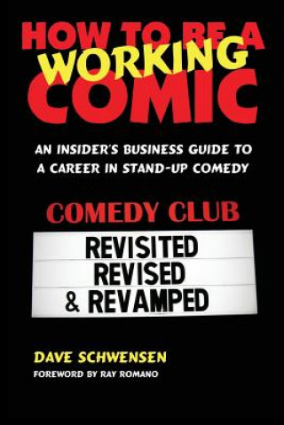 Knjiga How to Be a Working Comic Dave Schwensen