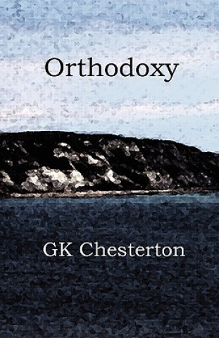 Kniha Orthodoxy G. K. Chesterton