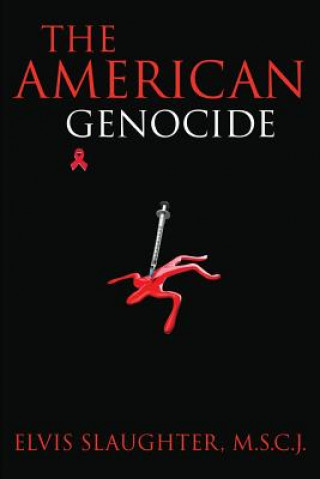 Книга American Genocide Elvis Slaughter