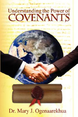 Knjiga Understanding the Power of Covenants Mary J Ogenaarekhua