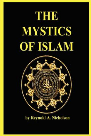 Kniha Mystics of Islam A Reynold Nicholson