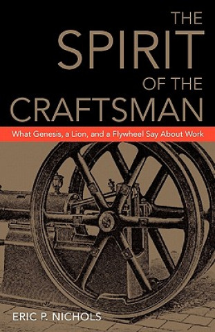 Kniha Spirit of the Craftsman Eric P. Nichols