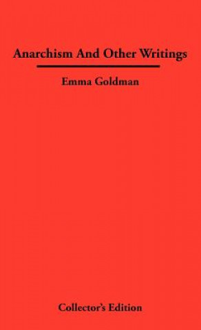 Carte Anarchismn And Other Writings Emma Goldman