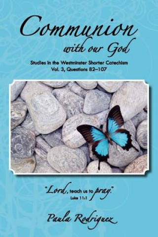 Könyv Communion with Our God Paula Rodriguez