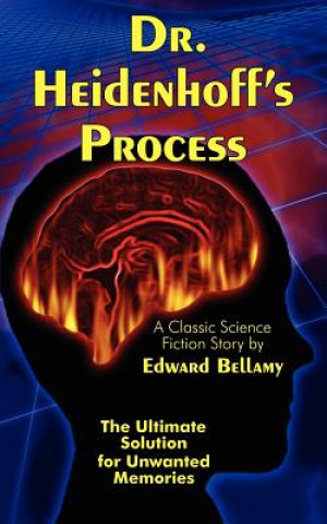 Книга Dr. Heidenhoff's Process Edward Bellamy