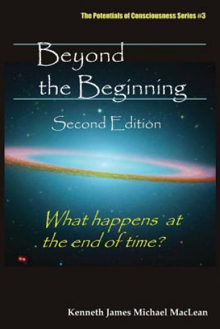 Carte Beyond the Beginning Kenneth James MacLean