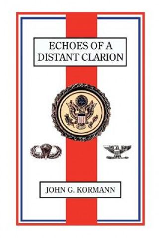 Książka Echoes of A Distant Clarion John G Kormann