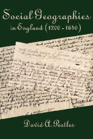 Kniha Social Geographies in England (1200-1640) David A. Postles