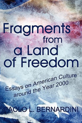 Carte Fragments from a Land of Freedom Paolo L Bernardini