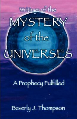 Kniha Mystery of the Universes Beverly J Thompson