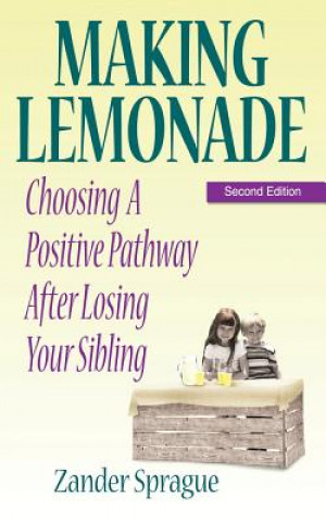 Knjiga Making Lemonade Zander Sprague