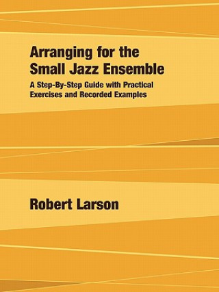 Libro Arranging for the Small Jazz Ensemble Robert Larson