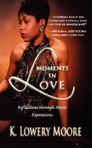 Buch Moments in Love K Lowery Moore