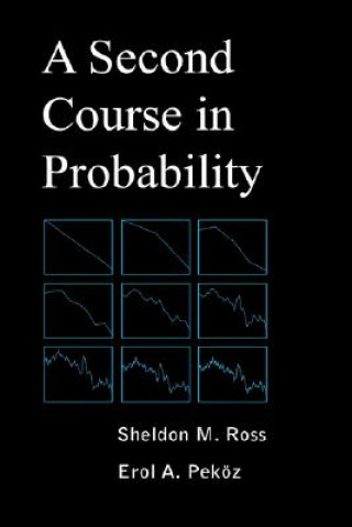 Könyv Second Course in Probability Erol A Pekoz