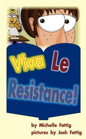 Книга Viva Le Resistance! Michelle Fattig