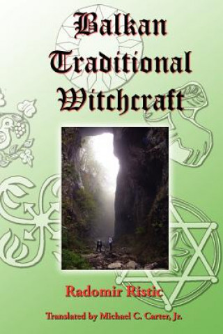 Книга Balkan Traditional Witchcraft Radomir Ristic