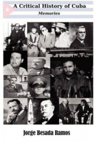 Buch Critical History of Cuba - Memories Jorge Besada Ramos