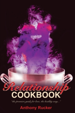 Knjiga RelationshipCookbook Anthony C Rucker