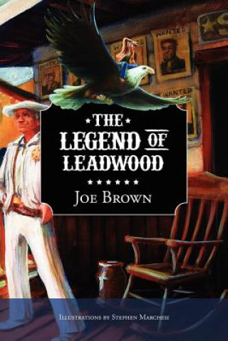 Kniha Legend of Leadwood Joe Brown