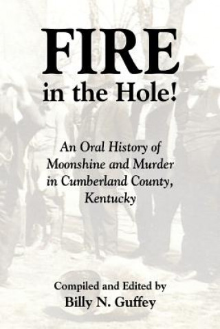 Buch Fire in the Hole Billy N. Guffey