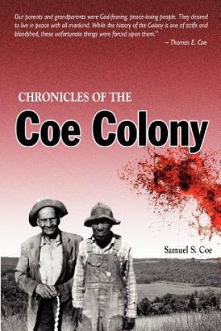 Knjiga Chronicles of the Coe Colony R a Adams