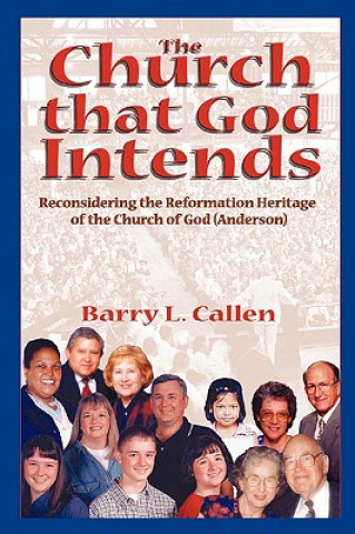 Knjiga Church That God Intends Barry Callen