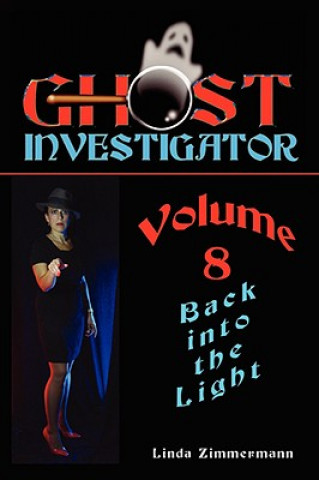 Carte Ghost Investigator Volume 8 Linda Zimmermann