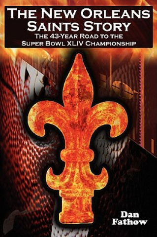 Könyv New Orleans Saints Story Dan Fathow