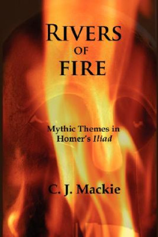 Carte Rivers of Fire Christopher J. Mackie