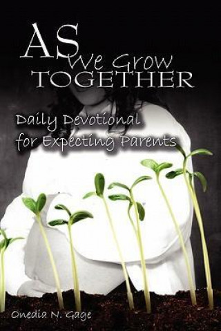 Carte As We Grow Together Daily Devotional for Expectant Couples Onedia Nicole Gage