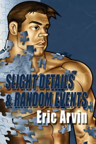 Book Slight Details & Random Events Eric Arvin