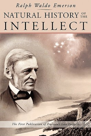 Carte Natural History of the Intellect Ralph Waldo Emerson