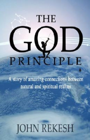 Carte God Principle John Rekesh