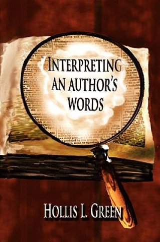 Kniha Interpertiing An Author's Words Hollis Lynn Green