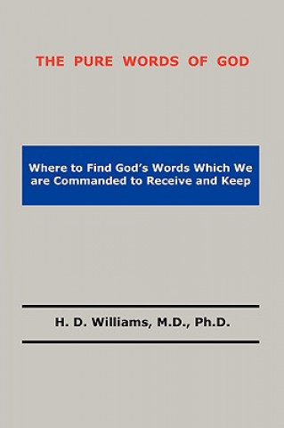 Carte Pure Words of God H D Williams