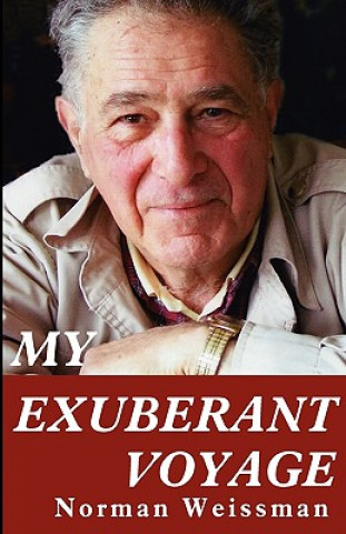 Könyv My Exuberant Voyage Norman Weissman