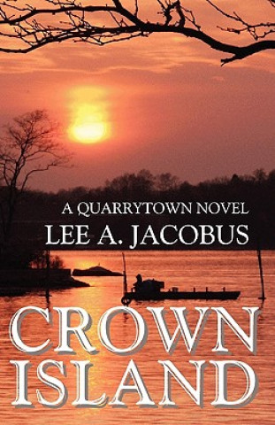 Книга Crown Island Lee A (University of Connecticut) Jacobus