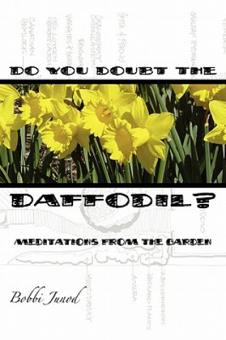 Buch Do You Doubt the Daffodil? Bobbi Junod