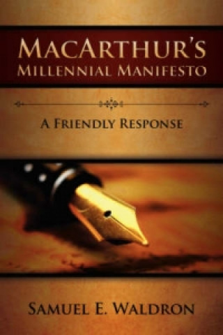 Buch MacArthur's Millennial Manifesto Samuel E Waldron