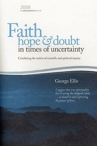 Livre Faith Hope & Doubt in Times of Uncertainty George Ellis